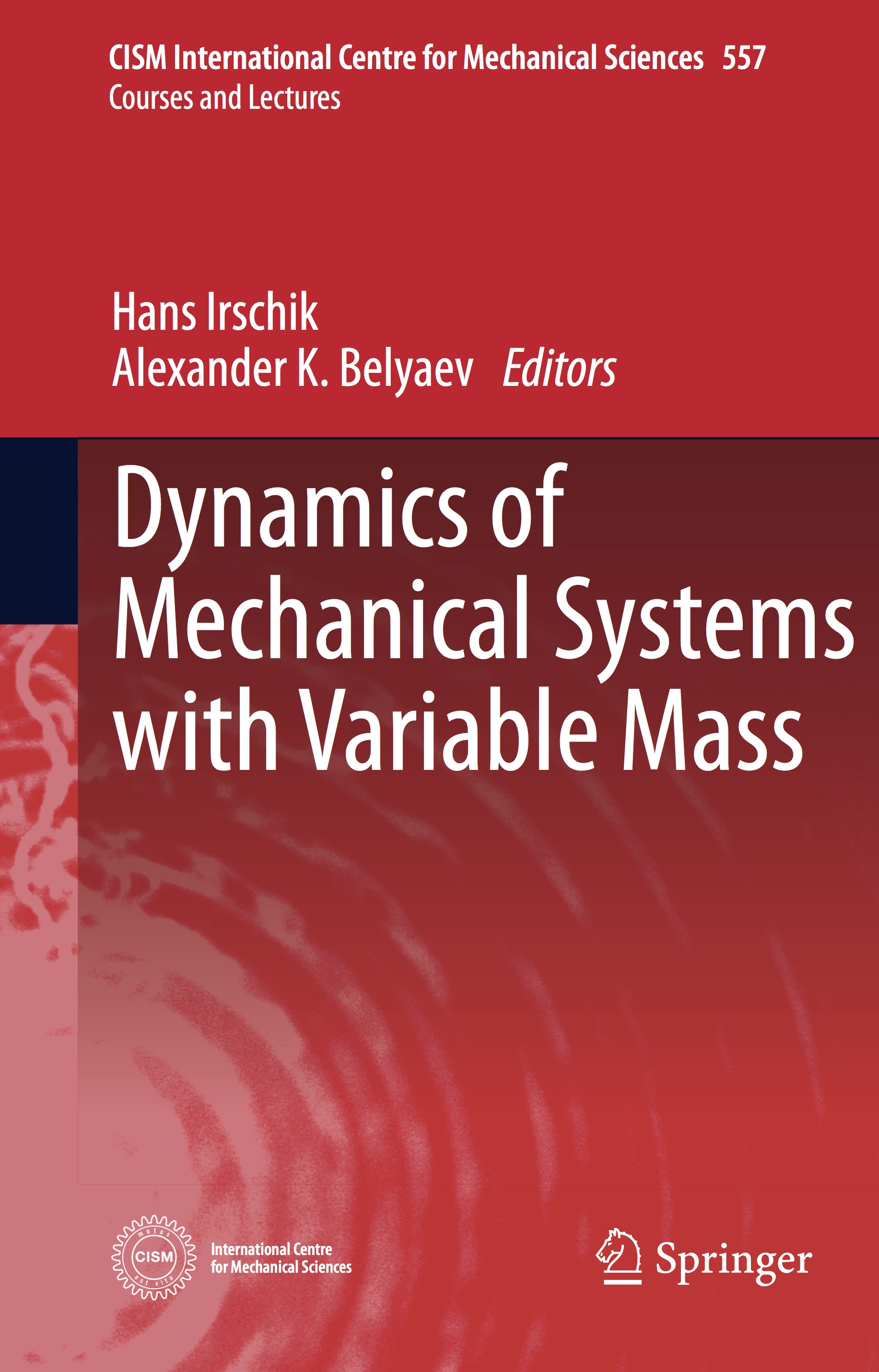 Dynamics Of Mechanical Systems With Variable Mass Cism International Centre For Mechanical Sciences