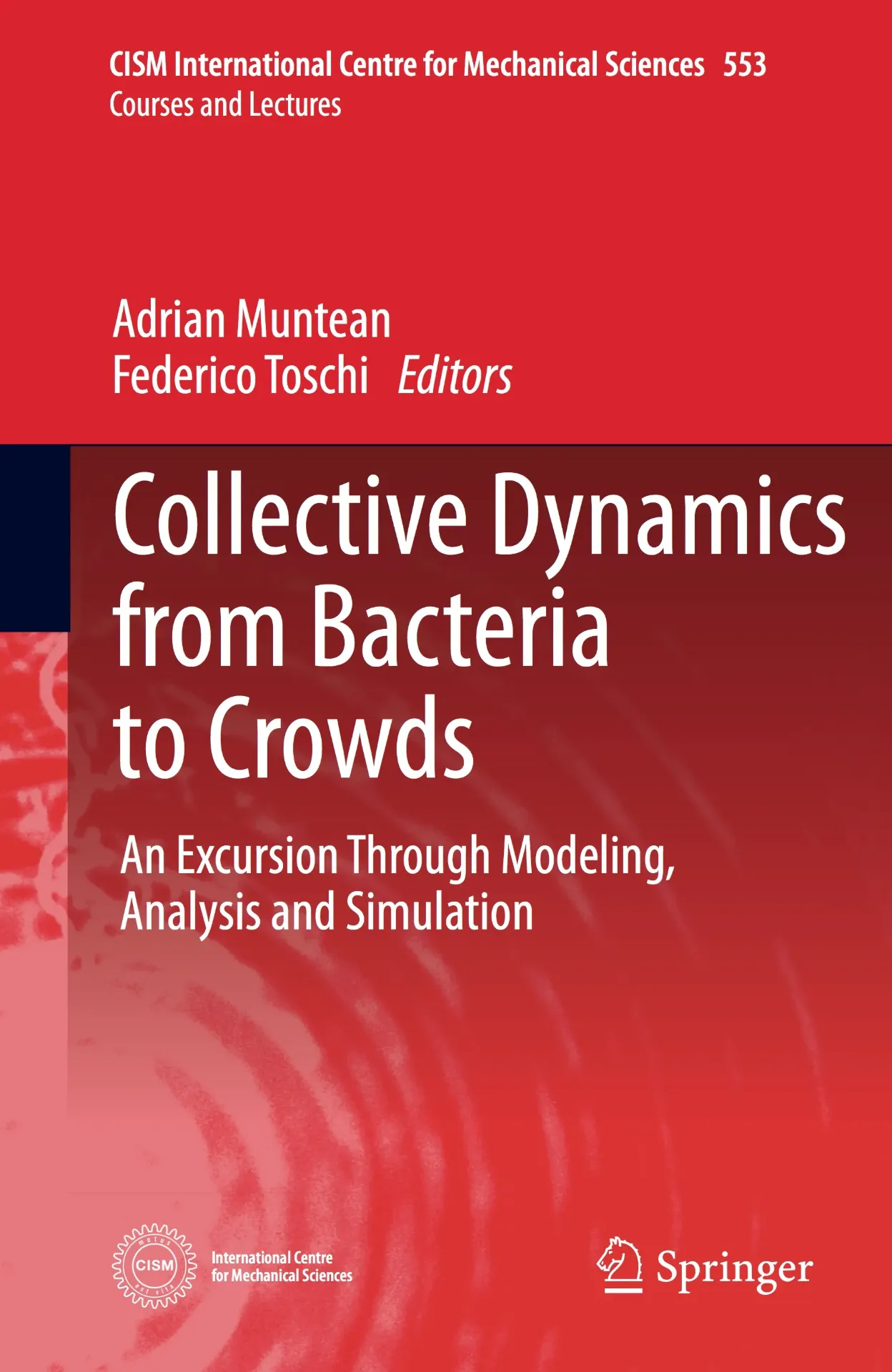 Collective Dynamics from Bacteria to Crowds